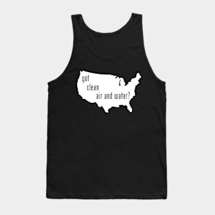 USA - Got Clean Air & Water? Tank Top